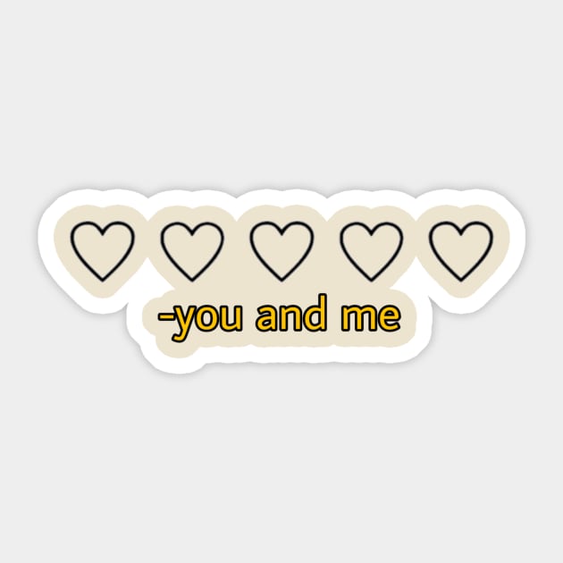 You and me Sticker by Byreem